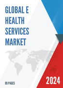 Global E Health Services Market Insights Forecast to 2028
