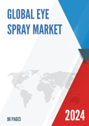 Global Eye Spray Market Research Report 2022