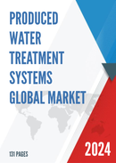 Global Produced Water Treatment Systems Market Size Status and Forecast 2021 2027