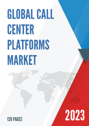 Global Call Center Platforms Market Research Report 2022