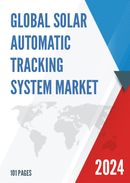 Global Solar Automatic Tracking System Market Insights and Forecast to 2028