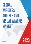 Global Wireless Audible and Visual Alarms Market Research Report 2022