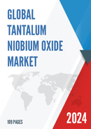 Global Tantalum Niobium Oxide Market Research Report 2024