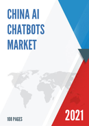 China AI Chatbots Market Report Forecast 2021 2027