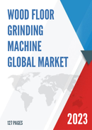 Global Wood Floor Grinding Machine Market Insights and Forecast to 2028