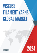 Global Viscose Filament Yarns Market Research Report 2021