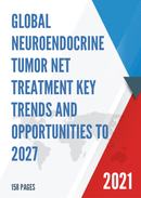 Global Neuroendocrine Tumor NET Treatment Key Trends and Opportunities to 2027