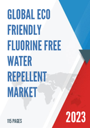 Global Eco friendly Fluorine Free Water Repellent Market Research Report 2022
