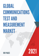 Global Communications Test And Measurement Market Size Status and Forecast 2021 2027