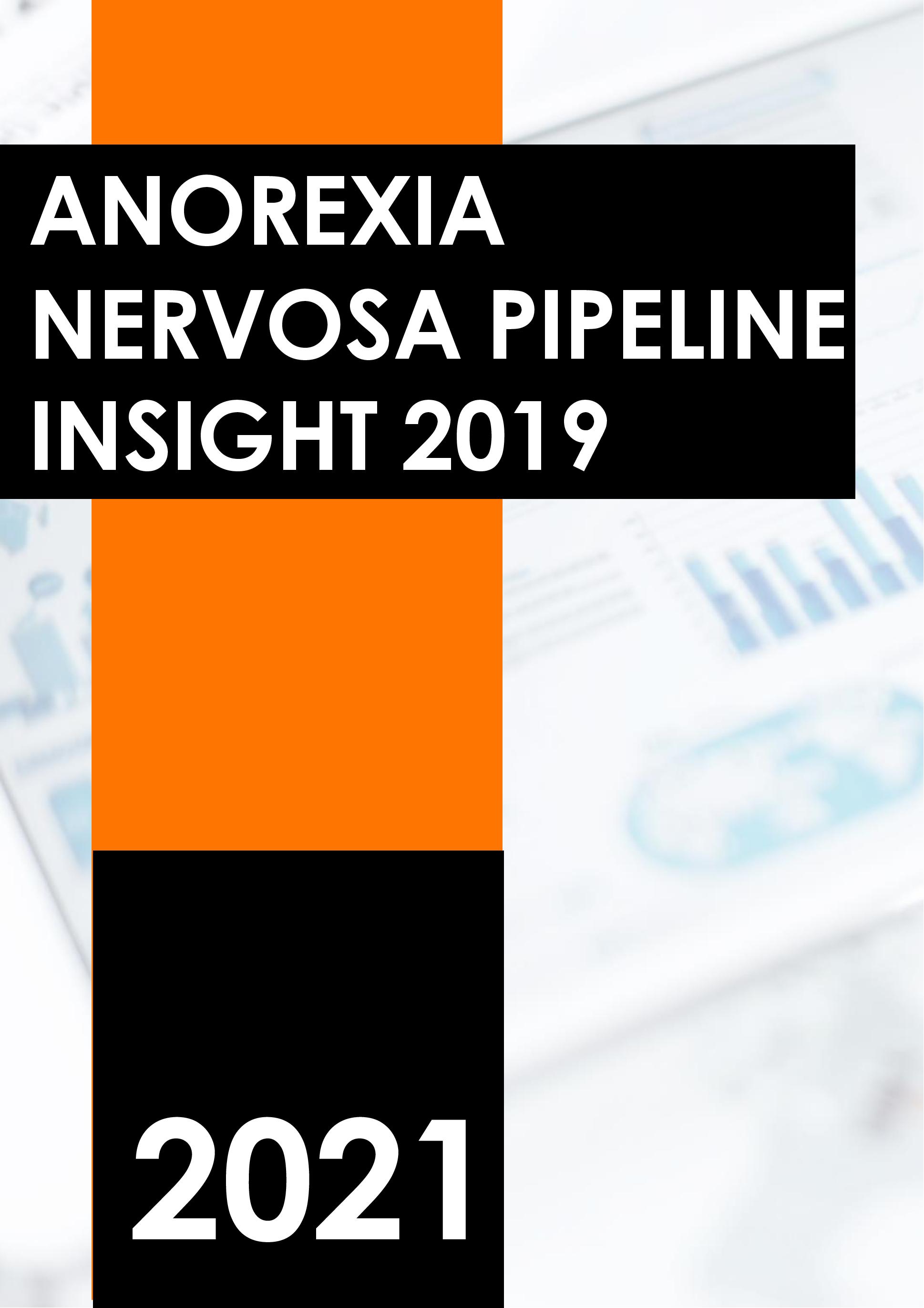Anorexia Nervosa Pipeline Insight 2019