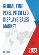 Global Fine Pixel Pitch LED Displays Market Research Report 2021