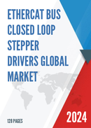 Global EtherCAT Bus Closed Loop Stepper Drivers Market Research Report 2023