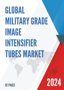 Global Military Grade Image Intensifier Tubes Market Research Report 2022