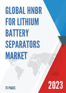 Global HNBR for Lithium Battery Separators Market Research Report 2022