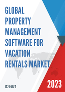 Global Property Management Software For Vacation Rentals Market Insights Forecast to 2028