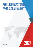 Global Perfluoroelastomer FFKM Market Insights and Forecast to 2028