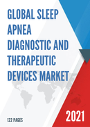 Global Sleep Apnea Diagnostic and Therapeutic Devices Market Size Manufacturers Supply Chain Sales Channel and Clients 2021 2027