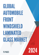 Global Automobile Front Windshield Laminated Glass Market Research Report 2024