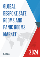 Global Bespoke Safe Rooms and Panic Rooms Market Research Report 2022