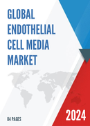 Global Endothelial Cell Media Market Research Report 2024