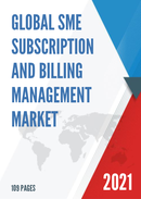 Global SME Subscription and Billing Management Market Size Status and Forecast 2021 2027