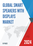 Global Smart Speakers with Displays Market Research Report 2022