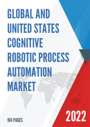 Global and United States Cognitive Robotic Process Automation Market Report Forecast 2022 2028