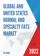 Global and United States Normal and Specialty Fats Market Report Forecast 2022 2028