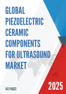 Global Piezoelectric Ceramic Components for Ultrasound Market Outlook In Depth Analysis Forecast to 2031