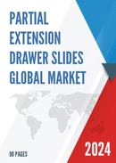 Global Partial Extension Drawer Slides Market Research Report 2023