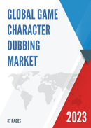 Global Game Character Dubbing Market Research Report 2023