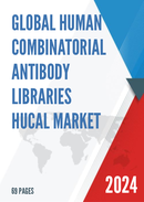 Global Human Combinatorial Antibody Libraries HuCAL Market Research Report 2023