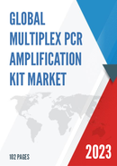 Global Multiplex PCR Amplification Kit Market Research Report 2023