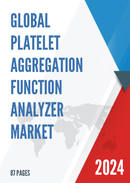 Global Platelet Aggregation Function Analyzer Market Research Report 2024