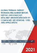Global Thermal Energy Storage TES Market Size Status and Forecast 2020 2026