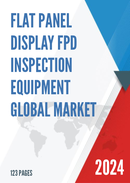 Global Flat Panel Display FPD Inspection Equipment Market Insights and Forecast to 2028