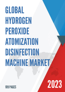 Global Hydrogen Peroxide Atomization Disinfection Machine Market Research Report 2023
