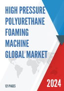 Global High Pressure Polyurethane Foaming Machine Market Insights Forecast to 2028