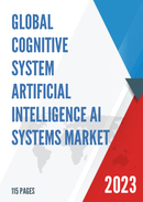 Global Cognitive System Artificial Intelligence AI Systems Market Size Status and Forecast 2021 2027