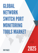 Global Network Switch Port Monitoring Tools Market Research Report 2025