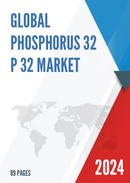 Global Phosphorus 32 P 32 Market Research Report 2024