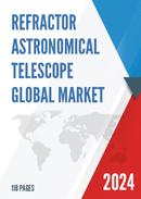 Global Refractor Astronomical Telescope Market Research Report 2023