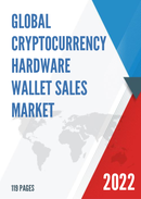 Global Cryptocurrency Hardware Wallet Sales Market Report 2022