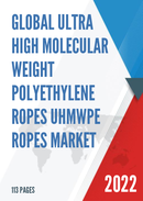 Global Ultra High Molecular Weight Polyethylene Ropes UHMWPE Ropes Market Outlook 2022
