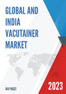 Global and India Vacutainer Market Report Forecast 2023 2029
