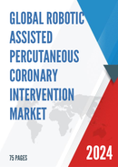 Global Robotic Assisted Percutaneous Coronary Intervention Market Research Report 2024