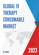 Global IV Therapy Consumable Market Research Report 2023