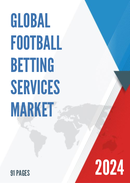 Global Football Betting Services Market Research Report 2024