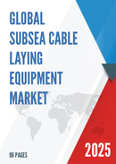 Global Subsea Cable Laying Equipment Market Research Report 2025