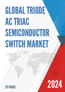 Global TRIode AC TRIAC Semiconductor Switch Market Research Report 2023